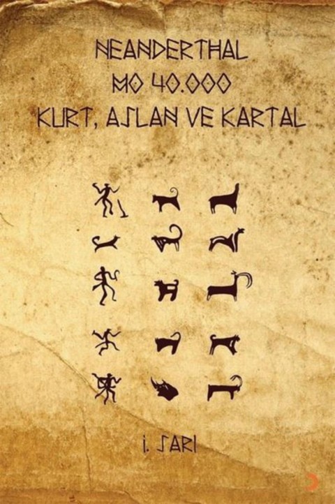 Neanderthal M.Ö. 40.000 Kurt Aslan ve Kartal