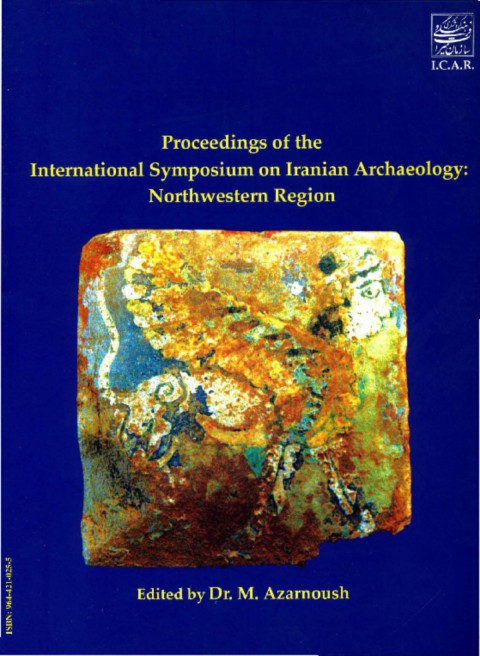 Proceedings of the International Symposium on Iranian Archaeology: Northwestern Region