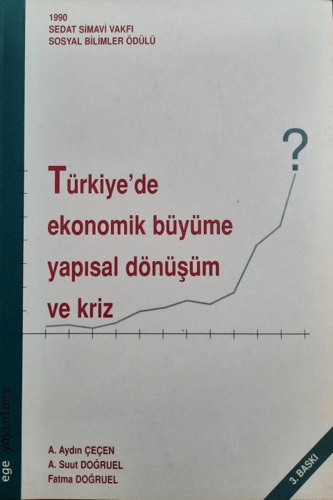 Türkiye'de Ekonomik Büyüme Yapısal Dönüşüm ve Kriz