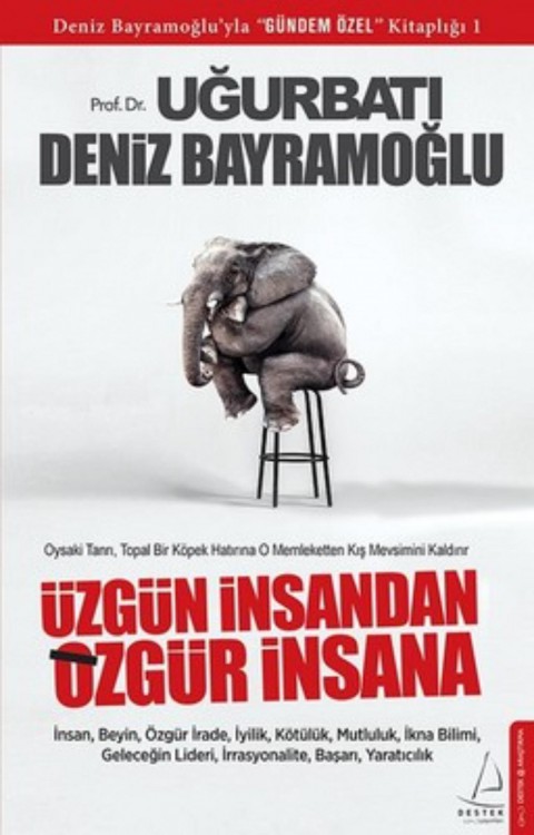 Üzgün İnsandan Özgür İnsana - Oysaki Tanrı, Topal Bir Köpek Hatırına O Memleketten Kış Mevsimini Kaldırır