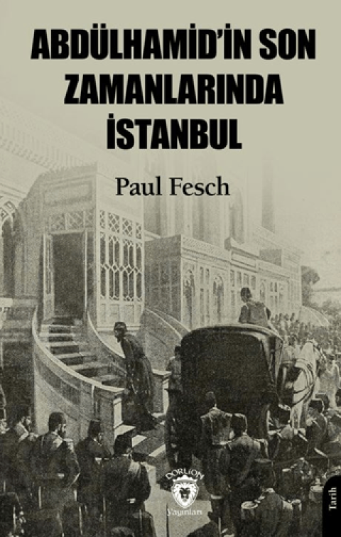 Abdülhamid’in Son Zamanlarında İstanbul