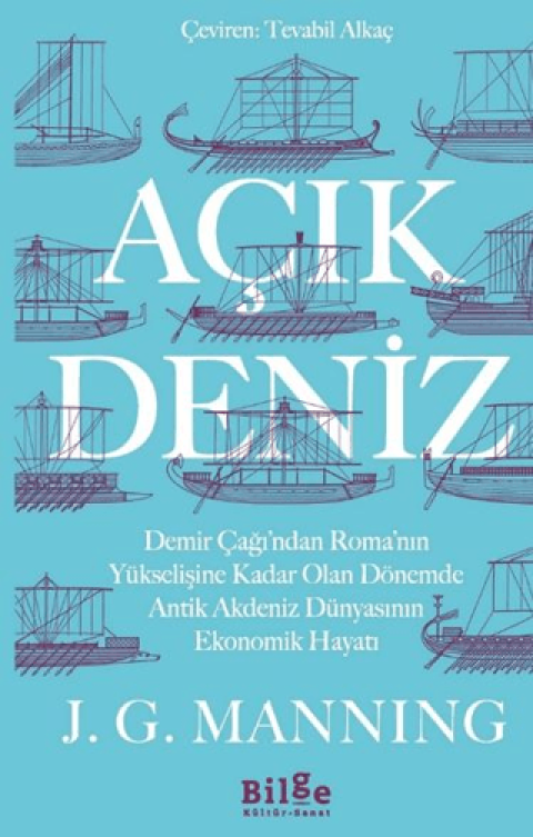 Açık Deniz Demir Çağı’ndan Roma’nın Yükselişine Kadar Olan Dönemde Antik Akdeniz Dünyasının Ekonomik Hayatı