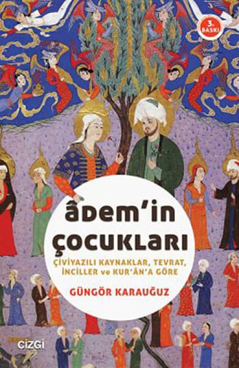 Adem'in Çocukları. Çiviyazılı Kaynaklar, Tevrat, İnciller ve Kur'an'a Göre