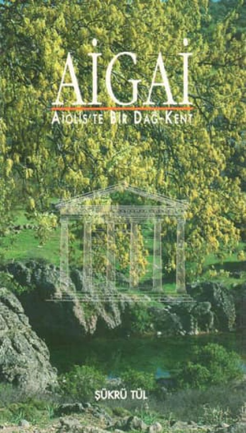 Aigai. Aiolis'te Bir Dağ-Kent