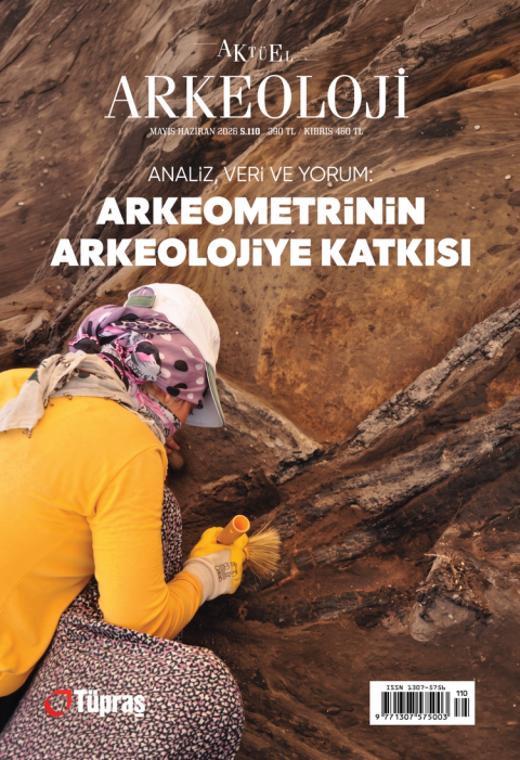 Aktüel Arkeoloji Sayı 110 (Mayıs - Haziran 2026)