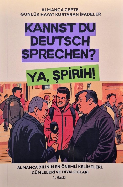 Almanca Cepte: Günlük Hayat Kurtaran İfadeler. Almanca Dilinin En Önemli Kelimeleri, Cümleleri ve Diyalogları