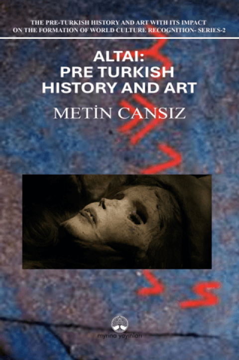 Altai: Pre-Turkish History and Art