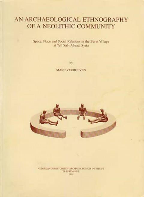 An Archaeological Ethnography of a Neolithic Community