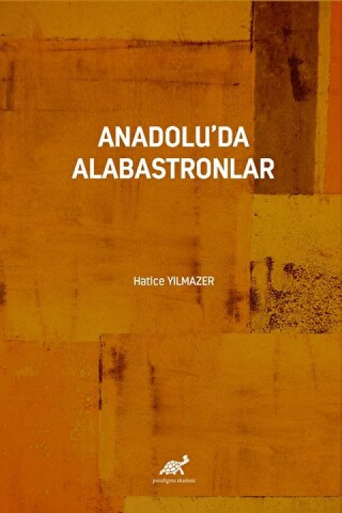 Anadolu'da Alabastronlar Anadolu'da Alabastronlar