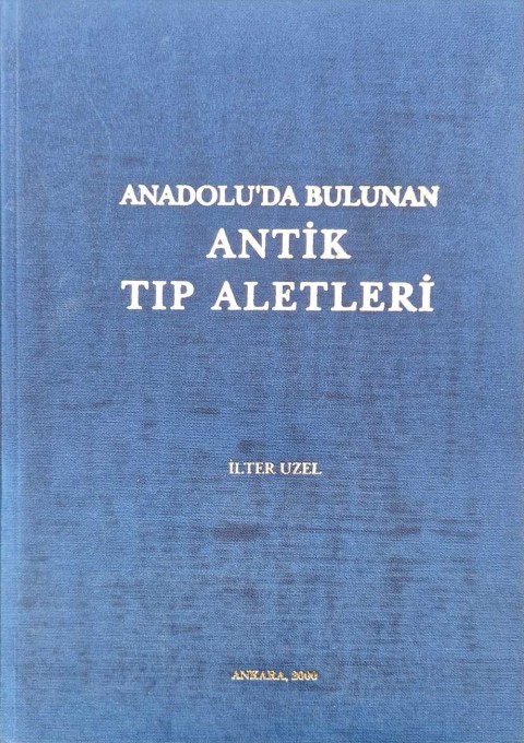 Anadolu'da Bulunan Antik Tıp Aletleri