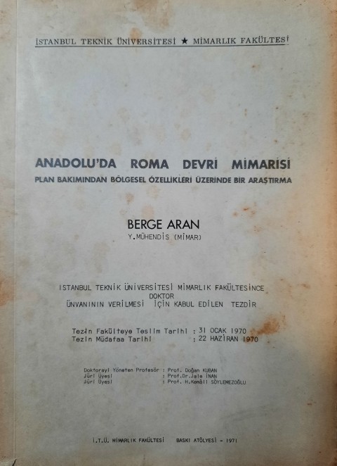 Anadolu'da Roma Devri Mimarisi: Plan Bakımından Bölgesel Özellikleri Üzerinde Bir Araştırma