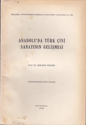 Anadolu'da Türk Çini Sanatının Gelişmesi