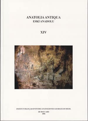 Anatolia Antiqua / Eski Anadolu XIV