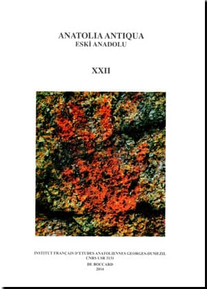 Anatolia Antiqua XXII / Eski Anadolu XXII