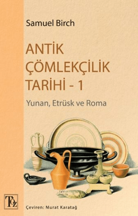 Antik Çömlekçilik Tarihi 1 Yunan, Etrüsk ve Roma
