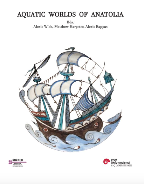 Aquatic Worlds of Anatolia