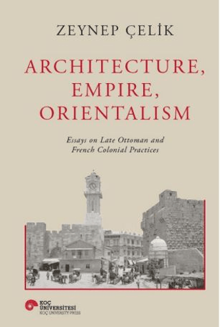 Architecture, Empire, Orientalism