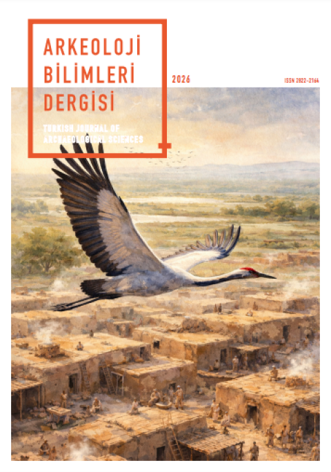 Arkeoloji Bilimleri Dergisi / Turkish Journal of Archaeological Sciences 2026