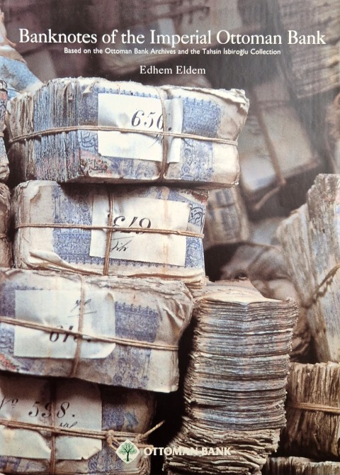 Banknotes of the Imperial Ottoman Bank Banknotes of the Imperial Ottoman Bank