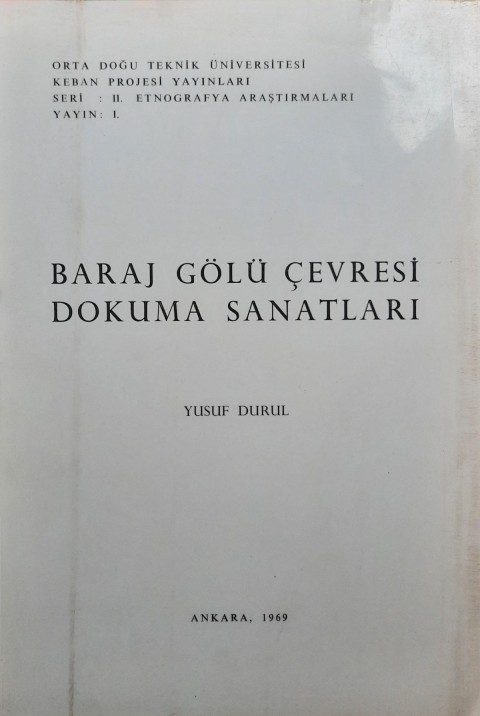 Baraj Gölü Çevresi Dokuma Sanatları