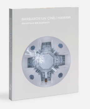 Barbaros’un Çinili Hamamı: Sinan'dan Bir Başyapıt