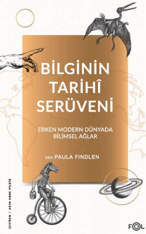 Bilginin Tarihi Serüveni - Erken Modern Dünyada Bilimsel Ağlar