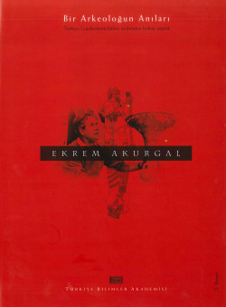 Bir Arkeoloğun Anıları Bir Arkeoloğun Anıları