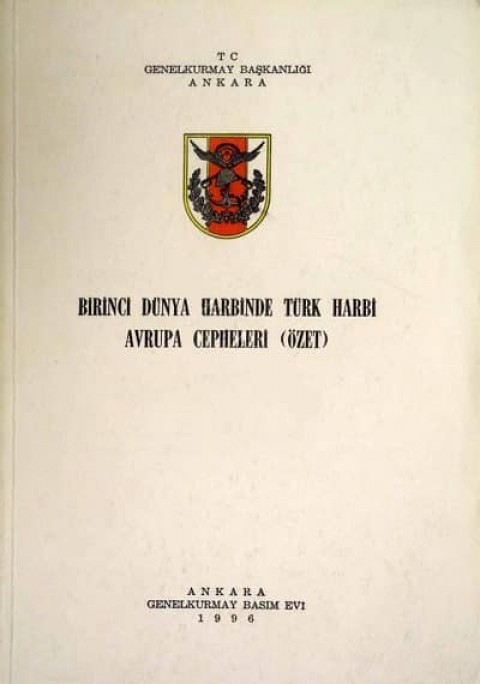 Birinci Dünya Harbinde Türk Harbi Avrupa Cepheleri (Özet)