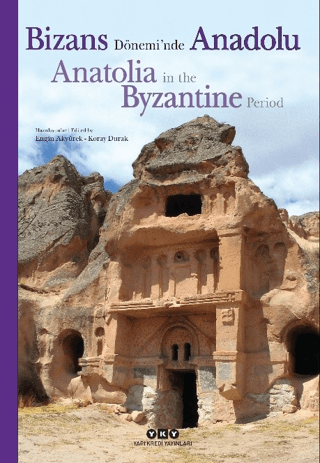Bizans Dönemi’nde Anadolu / Anatolia In The Byzantıne Period