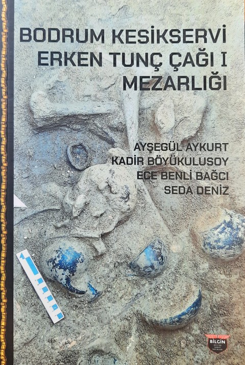 Bodrum Kesikservi Erken Tunç Çağı I Mezarlığı