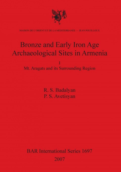 Bronze and Early Iron Age Archaeological Sites in Armenia