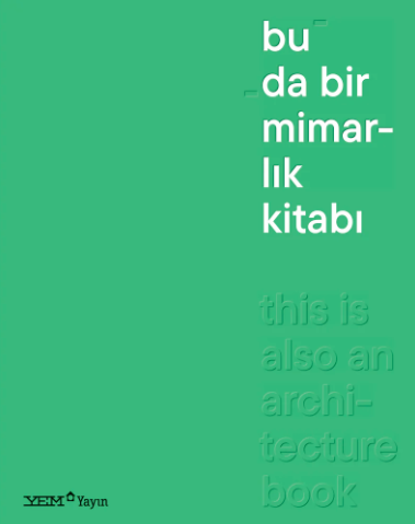Bu da Bir Mimarlık Kitabı / This is also an Architecture Book