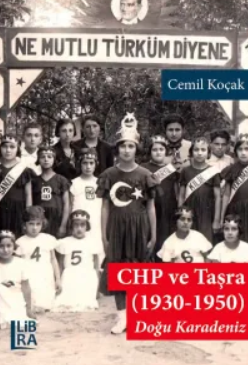 CHP ve Taşra (1930-1950) Doğu Karadeniz