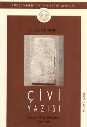 Çivi Yazısı. Ortaya çıkışı, Gelişmesi, Çözümü