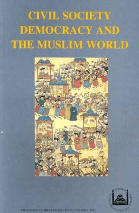 Civil Society Democracy And The Muslim World Civil Society Democracy And The Muslim World