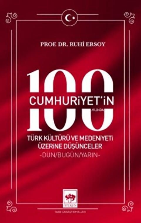 Cumhuriyetin-100-Yilinda-Turk-Kulturu-ve-Medeniyeti-Uzerine-Dusunceler_1.jpeg?v=1702648272