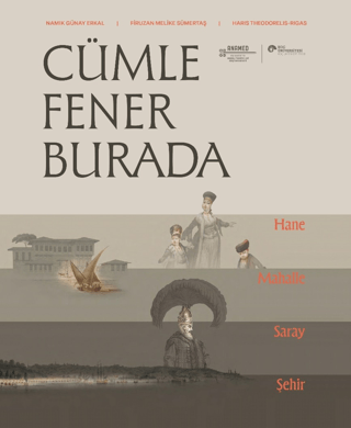 Cümle Fener Burada Hane, Mahalle, Saray, Şehir