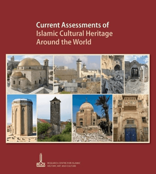 Current Assessments Of Islamic Cultural Heritage Around The World