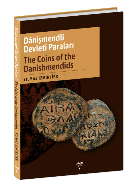Danişmendli Devleti Paraları / The Coins of the Danishmendids