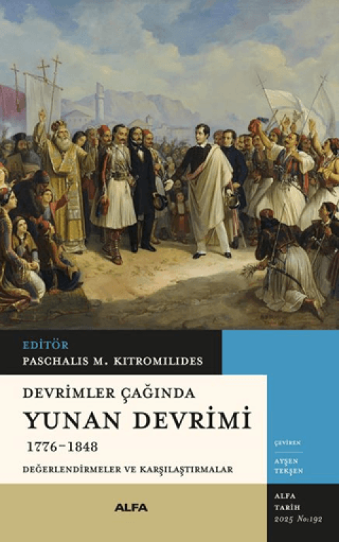 Devrimler Çağında Yunan Devrimi (1776-1848) Değerlendirmeler ve Karşılaştırmalar