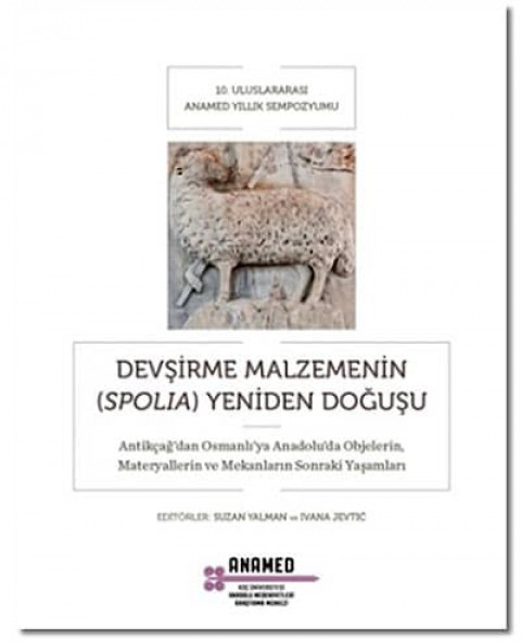 Devşirme Malzemenin (Spolia) Yeniden Doğuşu