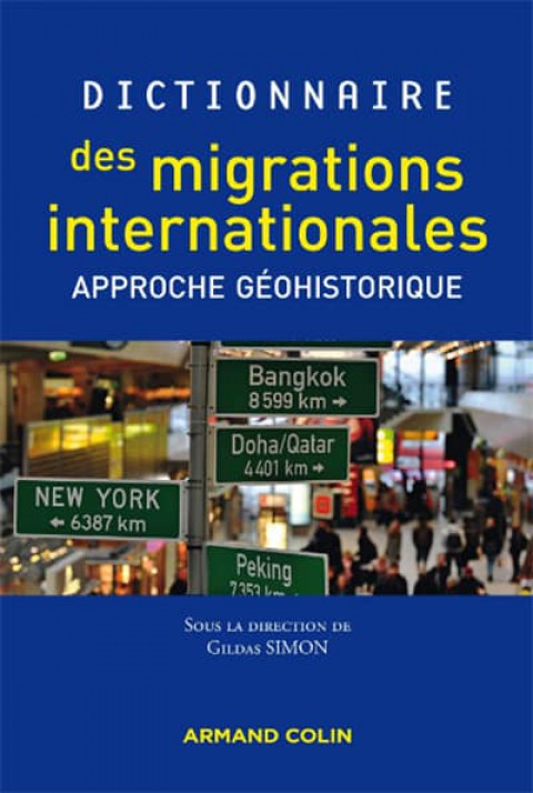 Dictionnaire des migrations internationales. Approche geohistorique