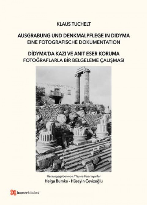 Didyma'da Kazı ve Anıt Eser Koruma Fotoğraflarla Bir Belgeleme Çalışması