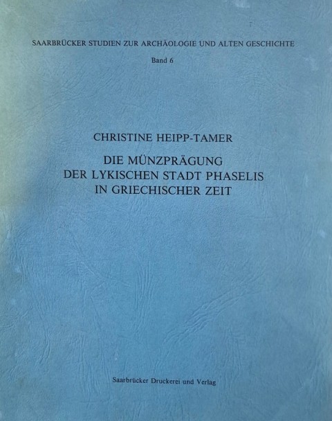 Die Münzprägung der lykischen Stadt Phaselis in griechischer Zeit