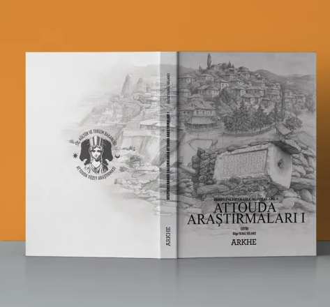 Disiplinler Arası Çalışmalarla Attouda Araştırmaları I