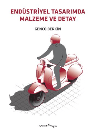 Endüstriyel Tasarımda Malzeme ve Detay