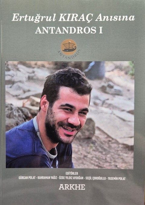 Ertuğrul KIRAÇ Anısına ANTANDROS I