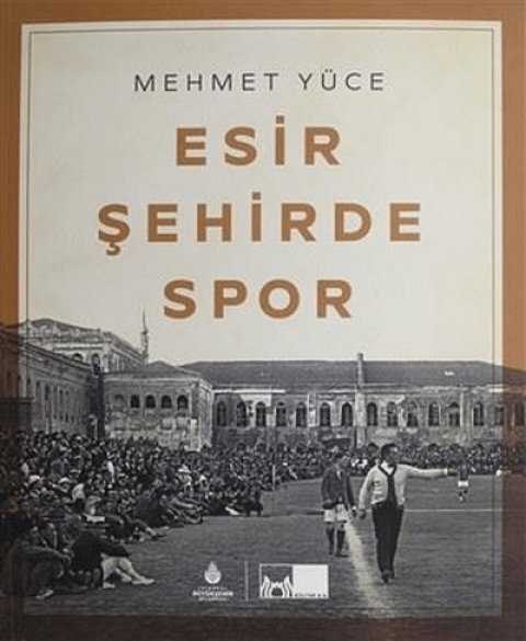 Esir Şehirde Spor