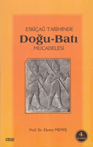 Eski Çağ Tarihinde Doğu-Batı Mücadelesi