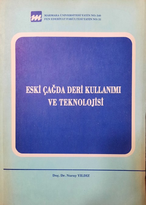 Eski Çağda Deri Kullanımı ve Teknolojisi